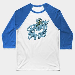 Forget Me Not Day – November Baseball T-Shirt